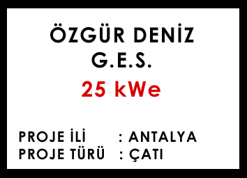 ÖZGÜR DENİZ G.E.S. 25 kWe