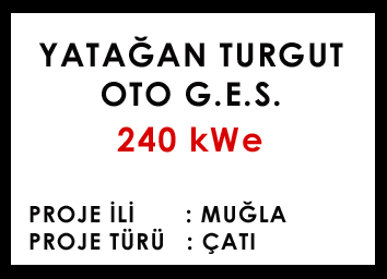 YATAĞAN TURGUT OTO G.E.S.